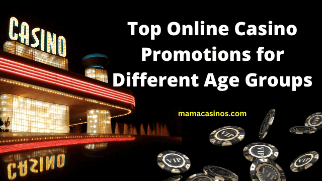 Online Casino Promotions by Age